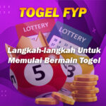 Langkah-langkah untuk Memulai Bermain Togel